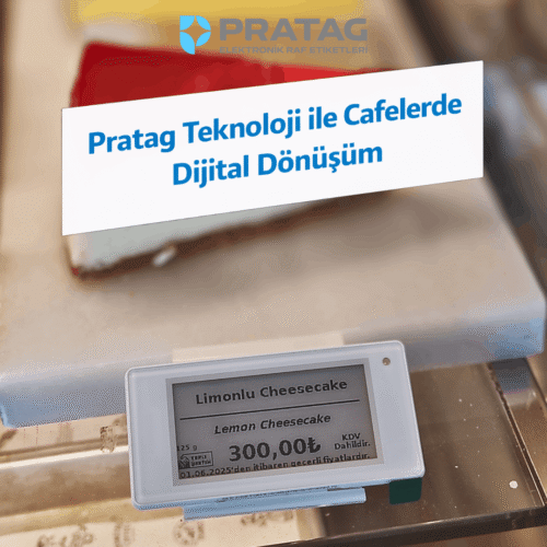 Pratag Teknoloji ile Cafelerde Dijital Dönüşüm