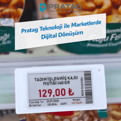 Pratag Teknoloji ile Marketlerde Dijital Dönüşüm