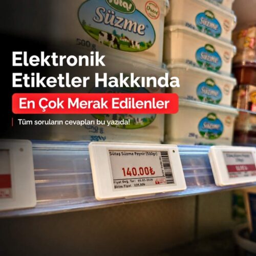 Elektronik Etiketler Hakkinda Encok Merak Edilenler